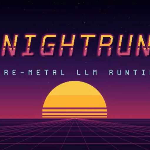 Nightrun baremetal LLM